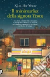 Il minimarket della signora Yeom libro