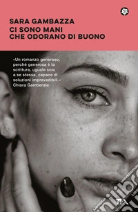 Ci sono mani che odorano di buono libro