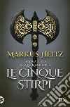 Le cinque stirpi libro