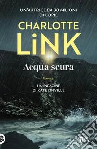 Acqua scura. Le indagini di Kate Linville libro