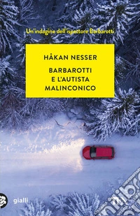 Barbarotti e l'autista malinconico libro