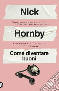Come diventare buoni libro