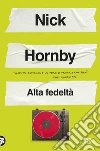 Alta fedeltà libro