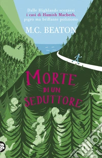 Morte di un seduttore. I casi di Hamish Macbeth libro