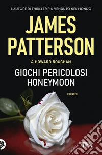 Giochi pericolosi. (Honeymoon) libro