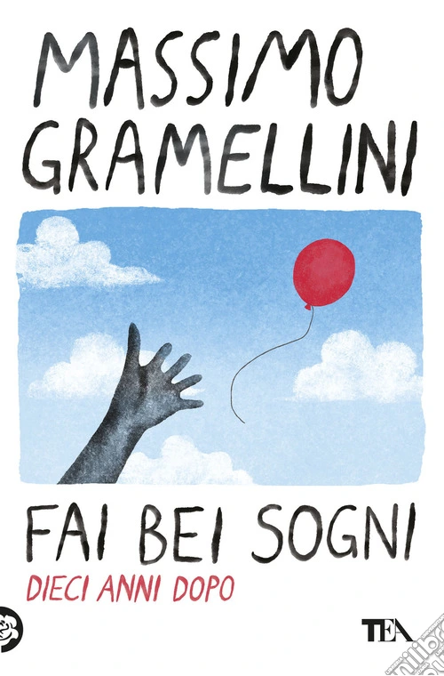 Fai bei sogni. Dieci anni dopo