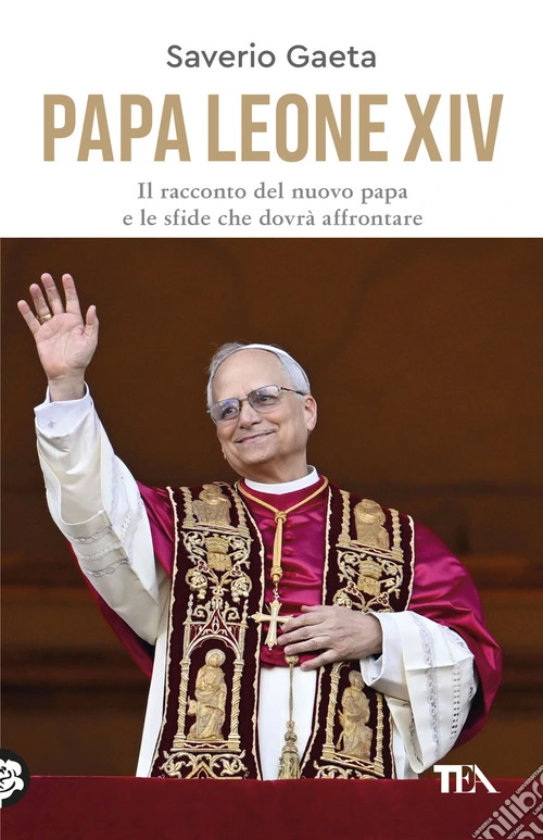 Papa Leone XIV. Il racconto del nuovo papa e le sfide che dovrà affrontare