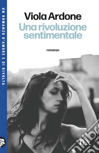 Una rivoluzione sentimentale libro
