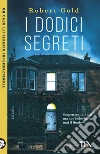 I dodici segreti libro