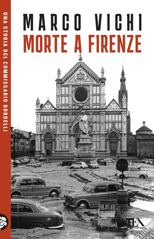 Morte a Firenze. Un'indagine del commissario Bordelli