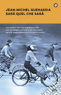 Sarà quel che sarà libro