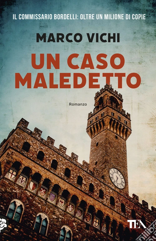 Un caso maledetto. Un'avventura del commissario Bordelli