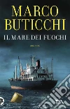 Il mare dei fuochi libro