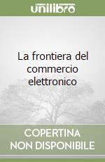 La frontiera del commercio elettronico