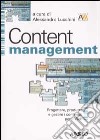 Content management. Progettare, produrre e gestire i contenuti per il web libro