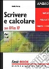 Scrivere e calcolare con Office XP libro