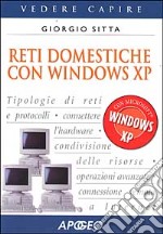 Reti domestiche con Windows XP libro