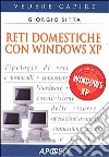 Reti domestiche con Windows XP libro di Sitta Giorgio