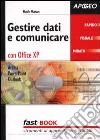 Gestire dati e comunicare con Office XP libro