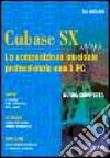 Cubase SX. La composizione musicale professionale con il PC libro