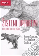 Sistemi operativi. Con esempi per l'uso in Java libro