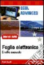 ECDL Advanced. Modulo AM4. Foglio elettronico