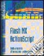 Flash MX ActionScript. Con CD-ROM