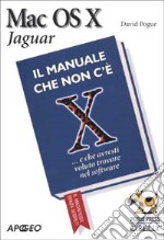 Mac OS X Jaguar 10.2. Il manuale che non c'è libro