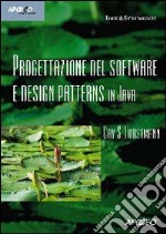 Progettazione del software e design pattern in Java libro