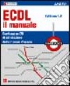 ECDL il manuale. Syllabus 4.0. Con CD-ROM libro