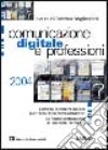 Comunicazione digitale e professioni 2004 libro