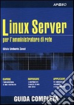 Linux Server per l'amministratore di rete libro