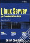 Linux Server per l'amministratore di rete libro