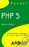 PHP 5 pocket libro di Canducci Massimo