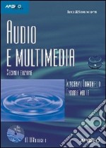 Audio e multimedia. Con CD-ROM libro