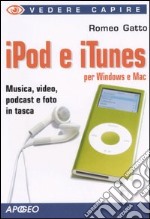 IPod e iTunes per Windows e Mac libro