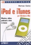 IPod e iTunes per Windows e Mac libro