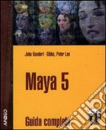 Maya 5. Guida completa