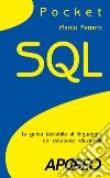 SQL. La guida tascabile al linguaggio di interrogazione dei database libro