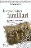 Costellazioni familiari libro di Nelles Wilfried