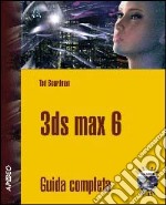 3D Studio Max 6. Con CD-ROM libro