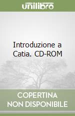 Introduzione a Catia. CD-ROM libro