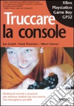 Truccare la console libro