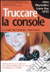 Truccare la console libro