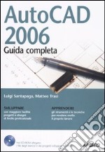 AutoCAD 2006. Guida completa. Con CD-ROM libro