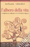 L'albero della vita. Consapevolezza e realizzazione di sé: aforismi di saggezza libro