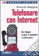 Telefonare con internet libro