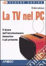 La Tv nel PC libro