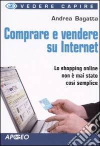 Comprare e vendere su internet libro
