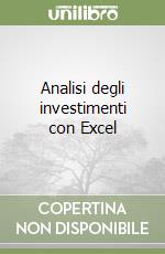 Analisi degli investimenti con Excel